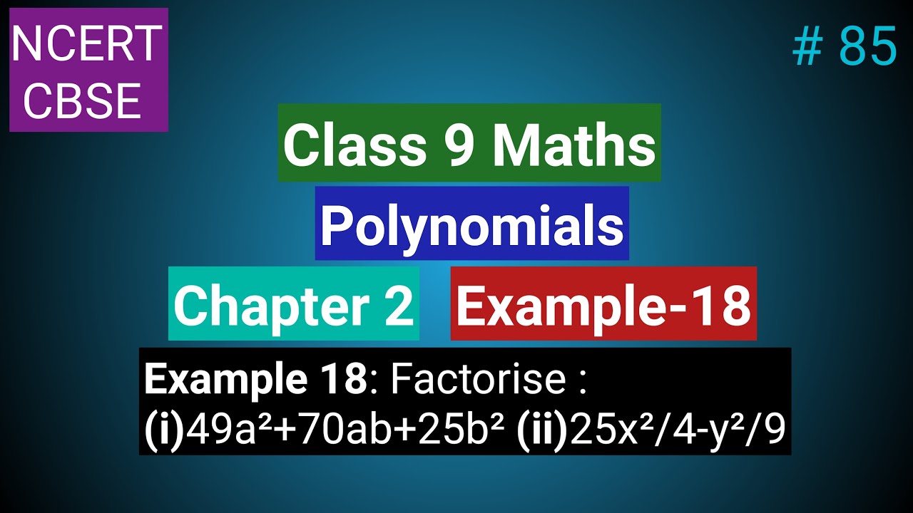 Class 9 Maths Ch 2 Example 18 Polynomials NCERT CBSEFactorise 49a²