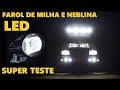 SUPER TESTE DE FAROL DE MILHA E NEBLINA LED