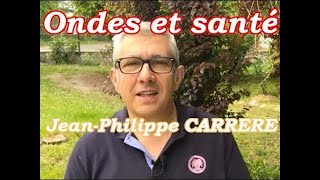 Ondes et Santé - L'électricité du corps avec J.P. CARRERE