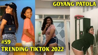 TRENDING TIKTOK COMPILATION | GOYANG PATOLA TRENDING #59