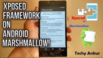 How to Install the Xposed Framework on Android 6.0 Marshmallow Devices