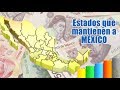 QUÉ ESTADOS MANTIENEN A MÉXICO?