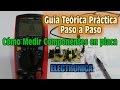 Electronica - Como Medir Componentes en placa - Guia Teorica Practica Paso a Paso