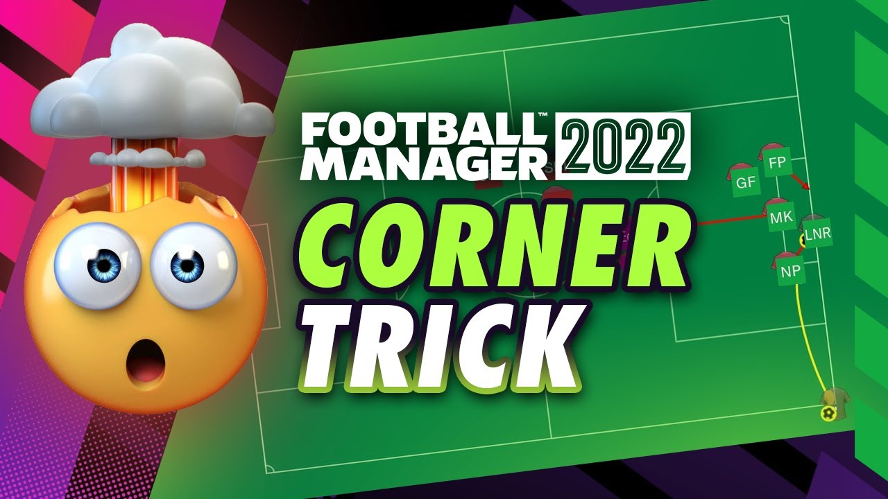 Football Manager 2022: How To Score From Corners - Cultured Vultures