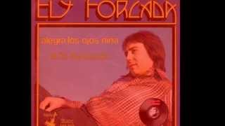 Ely Forcada - Alegra Los Ojos Niña (1976)