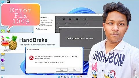 Handbrake Microsoft .Net Runtime Framework Error Solved Extreme Video Compression: Compress Videos