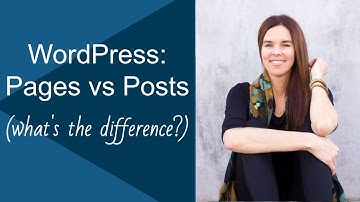 Pages vs. Posts In WordPress: What