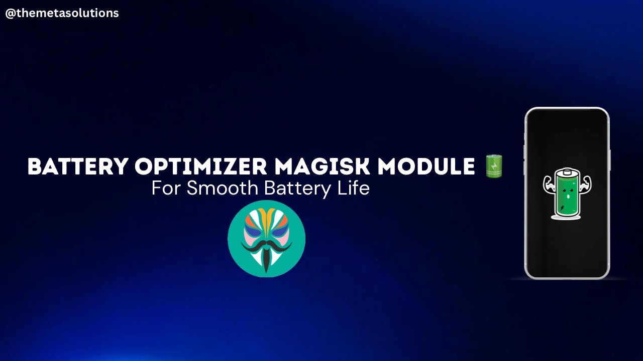 Battery Optimizer Magisk Module 2025 | Best Battery Saver for Android ...