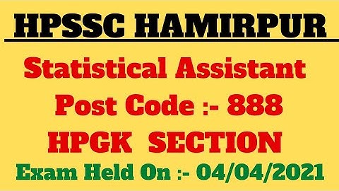 HPSSC HAMIRPUR STATISTICAL ASSISTANT EXAM! HLED ON 04 APRIL 2021! POST CODE 888! @HimachalGyan