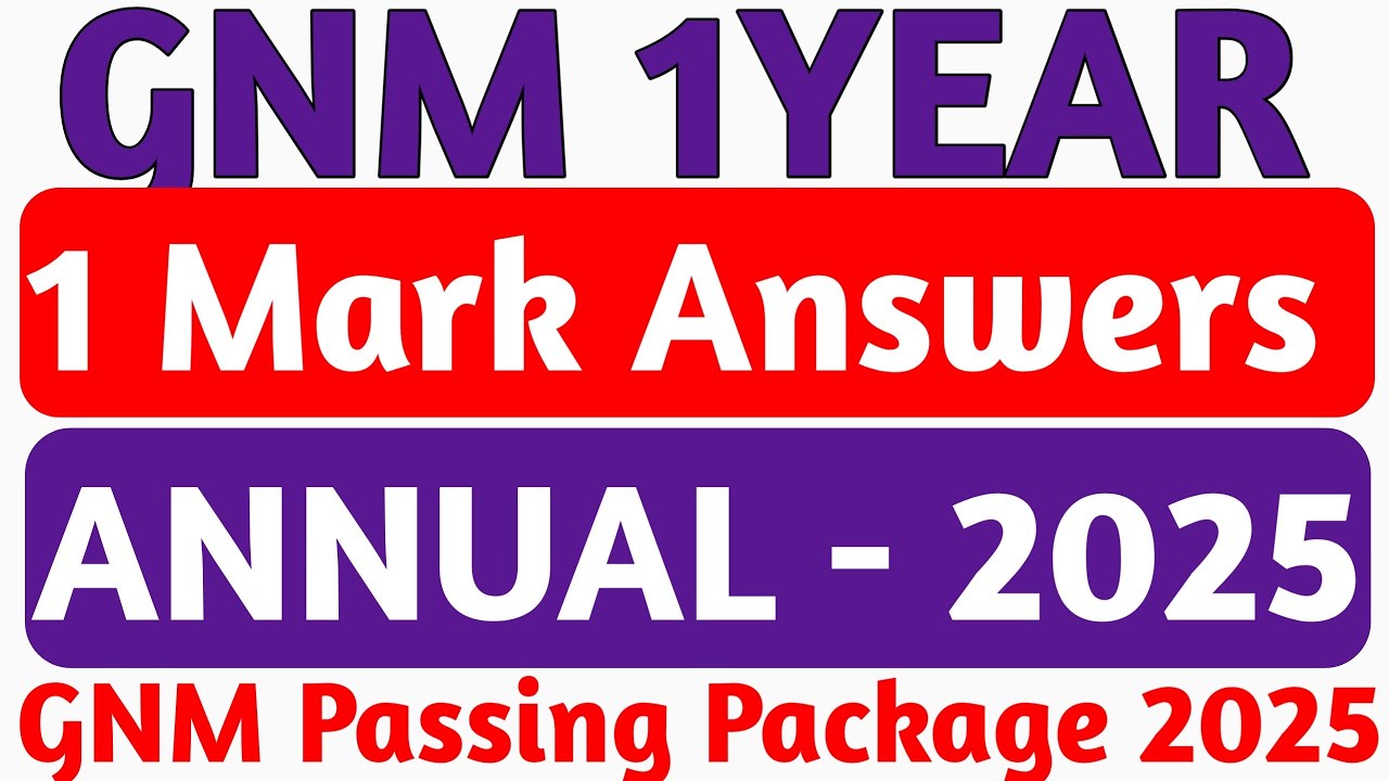 GNM 1st year passing package 2025 l 1 mark Question Answers l GNM annual 2025 question paper solved