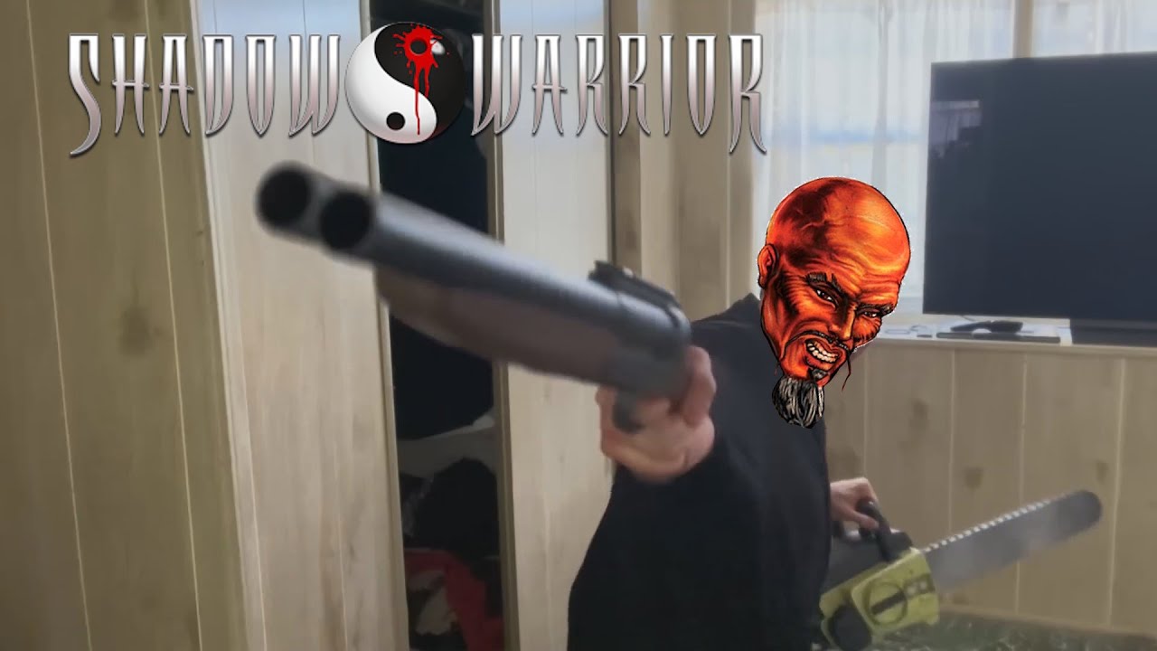 You're in the slasher movie but you're Lo Wang from Shadow Warrior (1997)