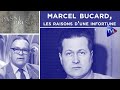 Ref:5MsNXfdfpuU Marcel bucard, les raisons d une infortune - pass�-pr�sent n�279 - tvl