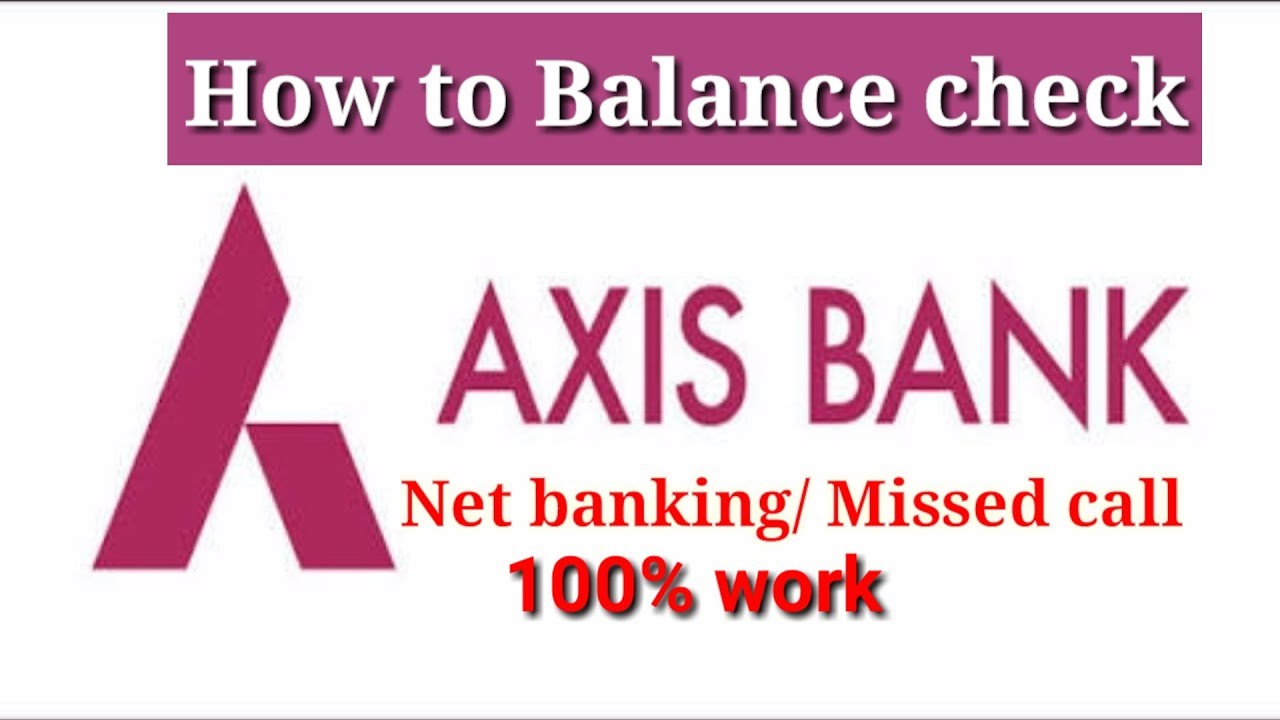 Axis bank balannce check | How to axis bank Balance check net banking ...