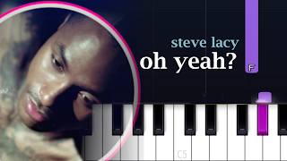 Steve Lacy - oh yeah (Piano Tutorial)
