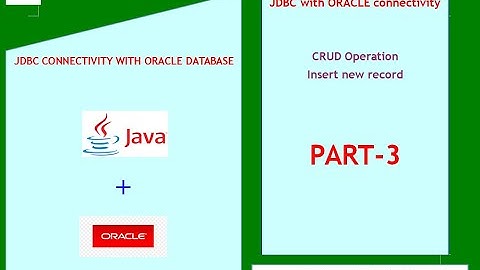 JDBC Connectivity with Oracle | Part-3 | Insert data