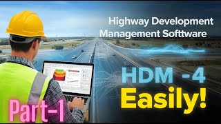 HDM 4 Highway Development Management by Professor Alemayehu A. Part1