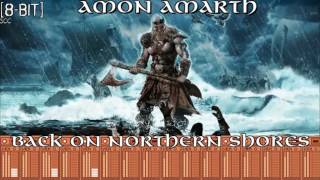 [8-Bit] Amon Amarth - Back On Northern Shores