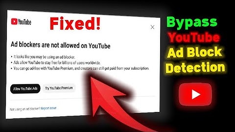 how to bypass new youtube ad blocker
