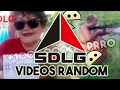 VIDEOS RANDOM SDLG