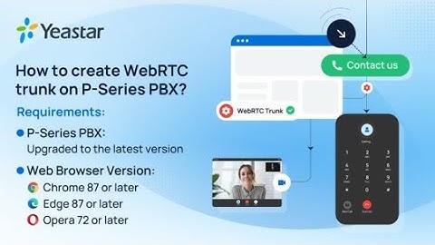 WebRTC Trunk Configuration Guide - Teastar P-Series