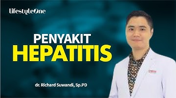 Hepatitis : Gejala, Penyebab dan Cara Mengatasinya | Kata Dokter
