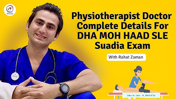 Physiotherapist Doctors Complete Details ||  Healthcare Professionals #dha #moh #haad #sle #saudia