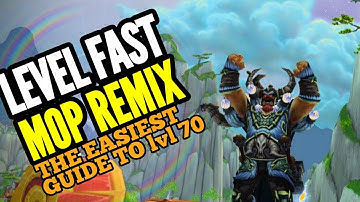 Level FAST ! Mop Remix GUIDE - Lvl 70 in 4 hours! Mists of Pandaria Remix World Of Warcraft