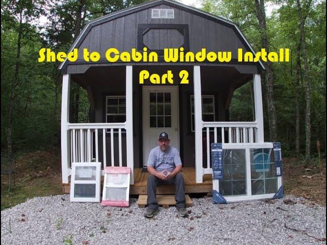 Shed to Cabin Window Install Part 2