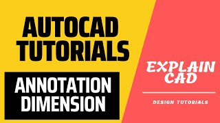 AUTOCAD 2023 TUTORIALS ANNOTATION DIMENSION COMMAND | EXPLAIN CAD
