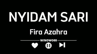 Fira Azahra ft New Pallapa - Nyidam Sari (Lirik Lagu)