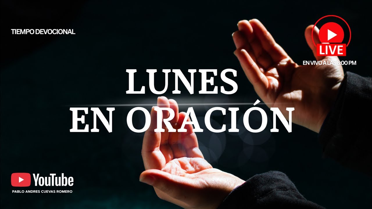 Lunes en oración 2 Marzo