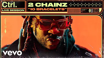 2 Chainz - 10 Bracelets (Live Session) | Vevo Ctrl