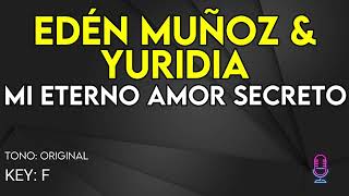 Yuridia & Edén Muñoz  Mi Eterno Amor Secreto  Karaoke Instrumental