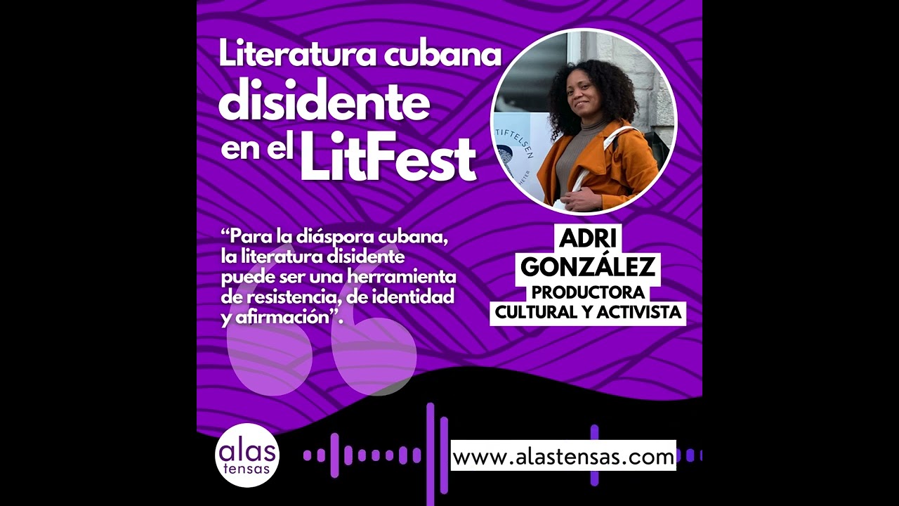 Adri González comparte declaraciones sobre panel de literatura cubana disidente en Bergen