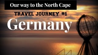 Our way to the North Cape - Germany // travel journey 1