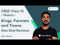 Kings, Farmers and Towns | One Shot Revision | NCERT Chapter 2 | Class 12 History | Ajay Dhayal