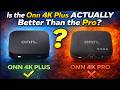 Is the Onn 4K Plus Actually BETTER Than the Pro? (6-Month Test)