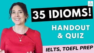 35 IDIOMS Handout & Quiz: English idioms for Competitive Exams