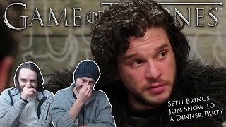 Seth Brings Jon Snow to a Dinner Party REACTION