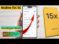 realme 15x 5g mein developer option on kaise kare, realme 15x 5g developer option settings