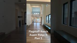 Flagstaff Ranch - Aspen Ridge II Community - Plan 2 | 3 Bed Loft | 2,642 Sq Ft. | Flagstaff, AZ Flagstaff Ranch - Aspen Ridge II Community - Plan 2 | 3 Bed Loft | 2,642 Sq Ft. | Flagstaff, AZ