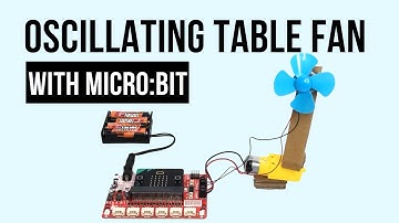 Make an Oscillating Table Fan Using micro:bit #microbit