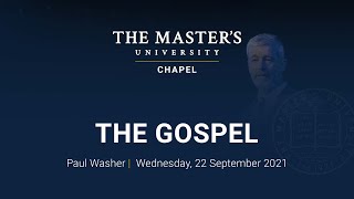 The Gospel, pt. 2 - Paul Washer