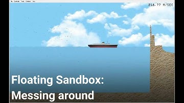Floating Sandbox: Messing around