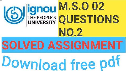 IGNOU| MSO 02| SOLVED ASSIGNMENT FREE PDF  FOR JULY EXAM