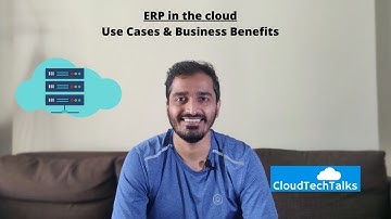ERP in the cloud - Use cases & benefits