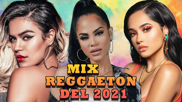 POP LATINO 2021 - REGGAETON MIX 2021 - BECKY.G, NATTINATASHA, KAROL.G