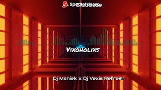 Clubbase - Vixoholics (Dj Maniek x Dj Vexis) Refresh