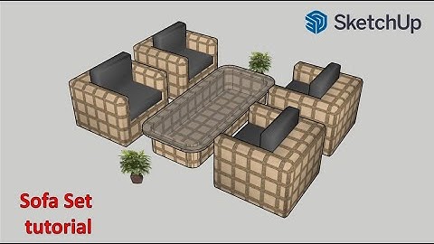Sketchup Tutorial: How to make a Sofa set ? || HW Blue