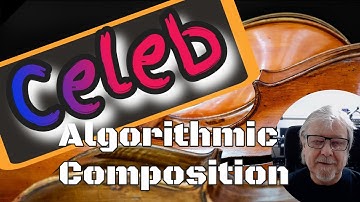 Celeb - Algorithmic Composition - Electronic, Strings, Quartet